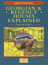 Georgian & Regency Houses Explained (eBook)